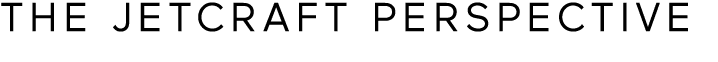 THE Jetcraft Perspective