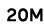 20M