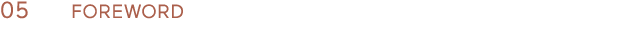05 FOREWORD